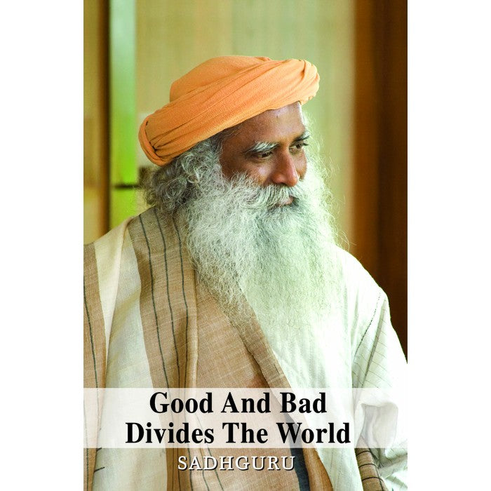 Good And Bad Divides The World