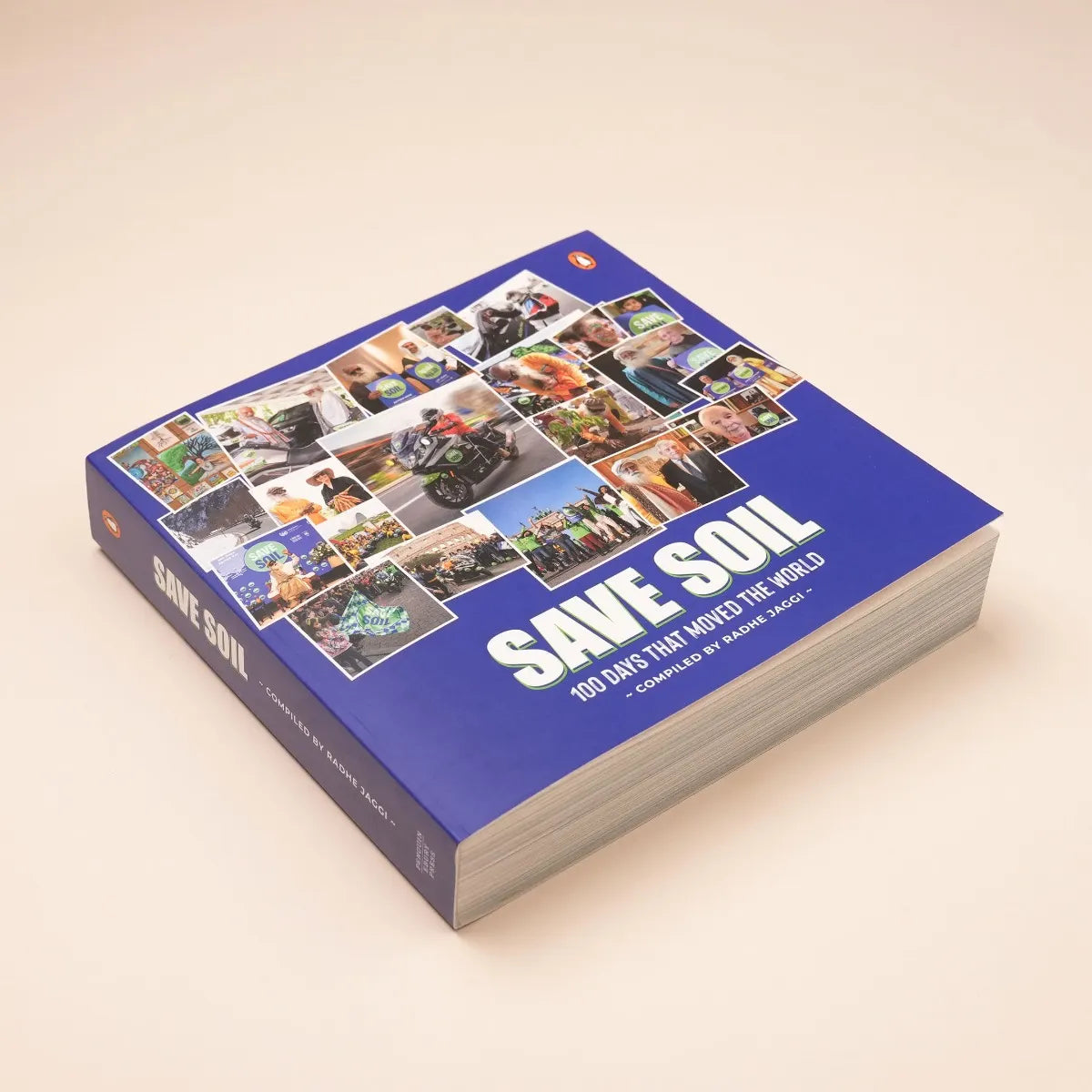 Save Soil: 100 Days That Moved the World - Compiled by Radhe Jaggi